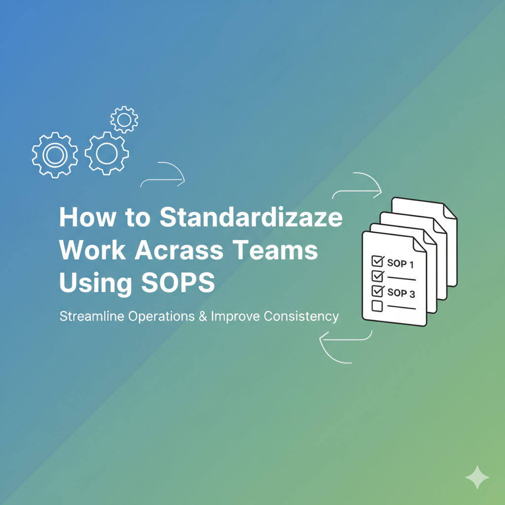 how-to-standardise-work-across-teams